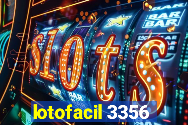 lotofacil 3356